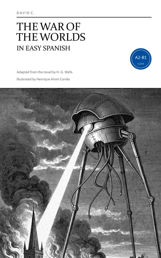 Cover of The War of the Worlds in Easy Spanish: an engraving of a Martian fighting machine on three legs, its heat-ray over a burning English town.