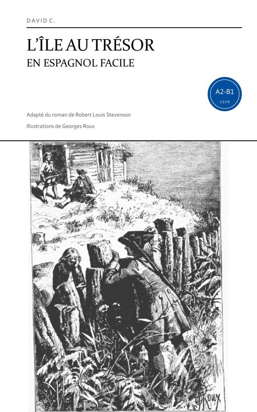 Couverture de L’Île au trésor en espagnol facile : une gravure de Georges Roux, Jim Hawkins et Billy Bones près du coffre de marin.